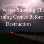 40 Bible Verses Showing That Warning Comes Before Destruction