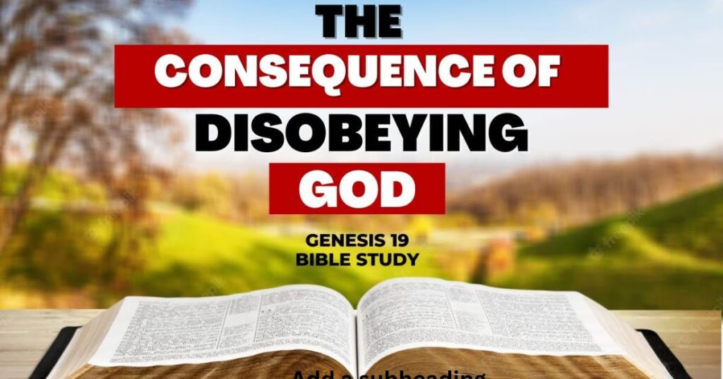 10 consequences of disobedience in the bible