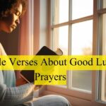 40 Bible Verses About Good Luck Prayers