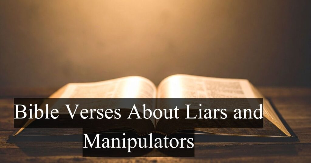 Bible Verses About Liars and Manipulators