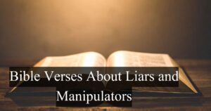 35 Bible Verses About Liars and Manipulators